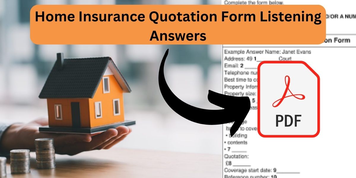 Home Insurance Quotation Form Listening Answers