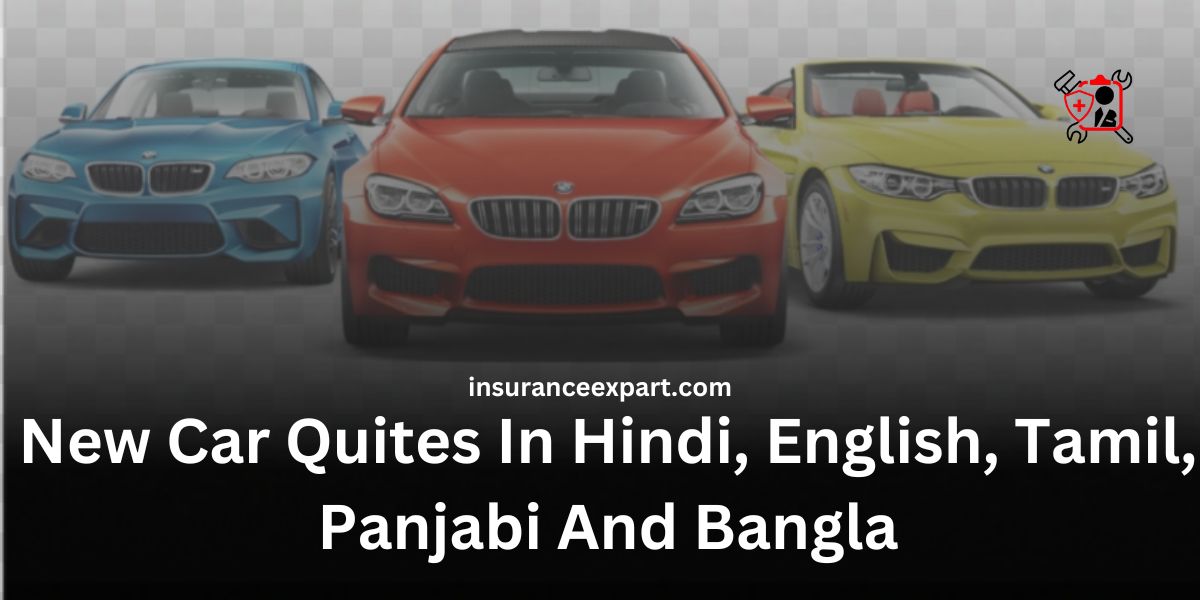 New Car Quites In Hindi, English, Tamil, Panjabi And Bangla