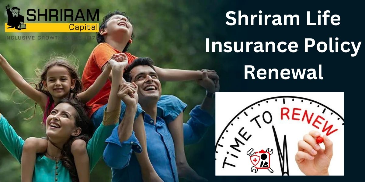 Shriram Life Insurance Policy Renewal