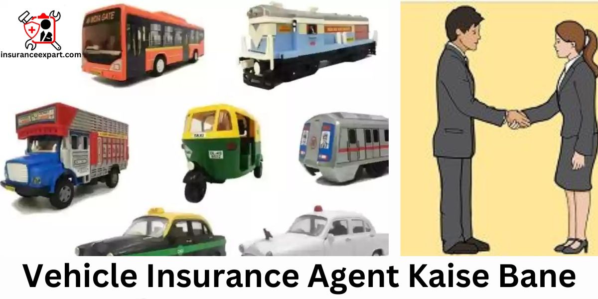 Vehicle Insurance Agent Kaise Bane