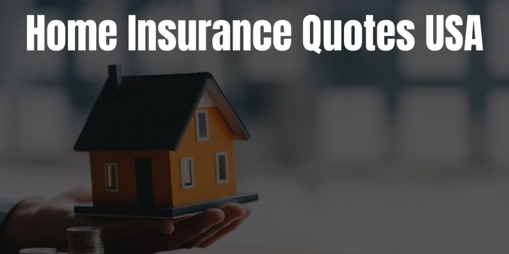 Home Insurance Quotes USA