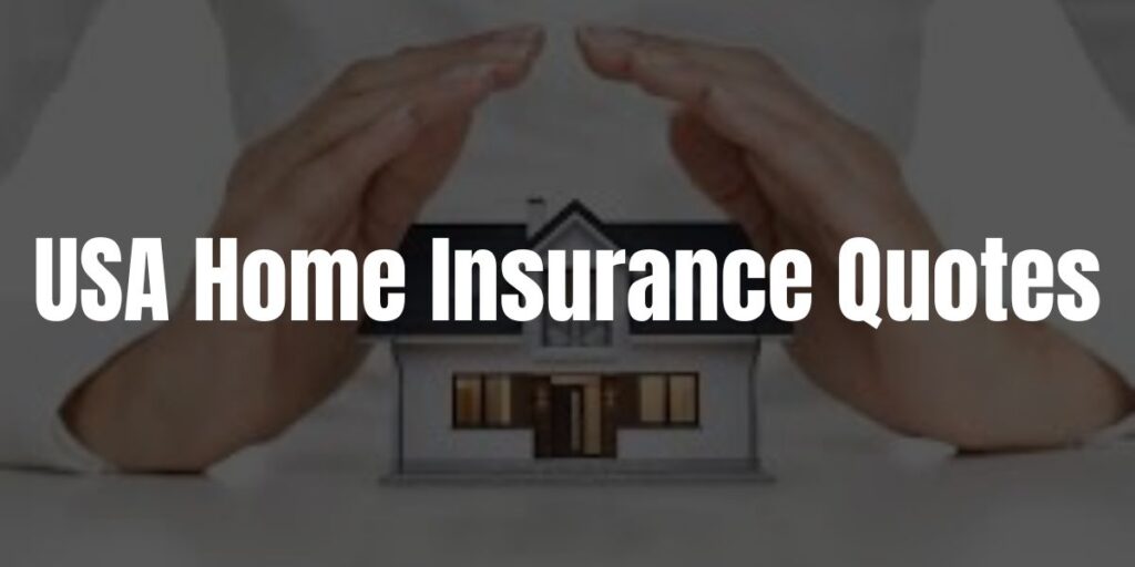 USA Home Insurance Quotes